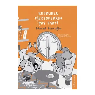 Kuyruklu Filozofların Çay Saati
