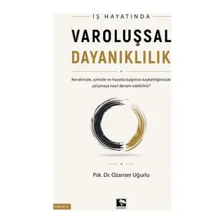 İş Hayatında Varoluşsal Dayanıklılı