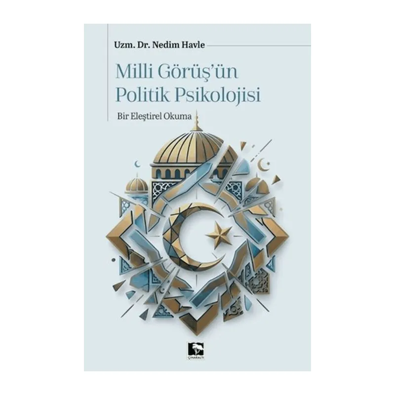 Milli Görüşün Politik Psikolojisi