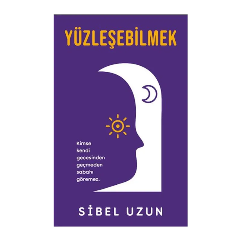 Yüzleşebilmek