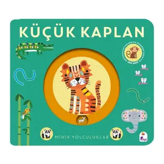 Minik Yolculuklar – Küçük Kaplan