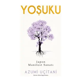 Yoşuku – Japon Manifest Sanatı