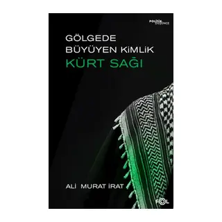 Gölgede Büyüyen Kimlik Kürt Sağı
