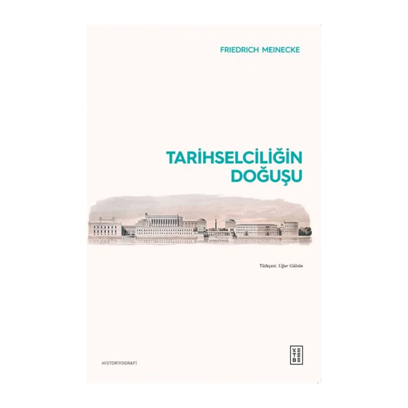 Tarihselciliğin Doğuşu