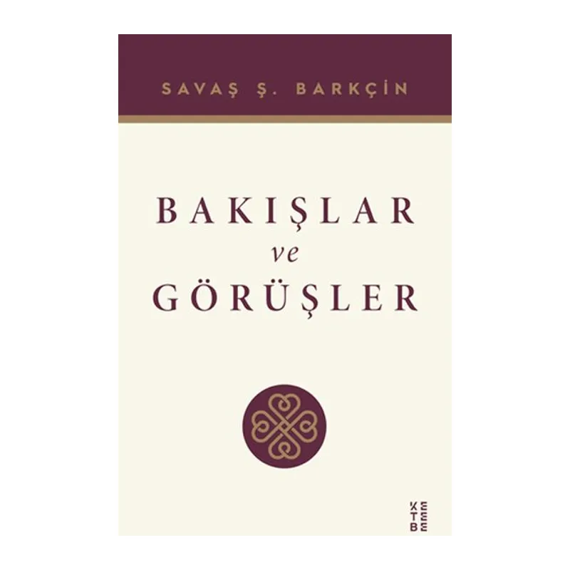 Bakışlar ve Görüşler