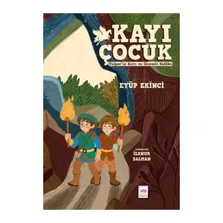 Kayı Çocuk - Tulpar'ın Sırrı ve Gizemli Kulübe