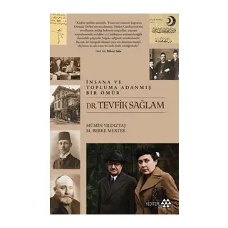 İnsana ve Topluma Adanmış Bir Ömür