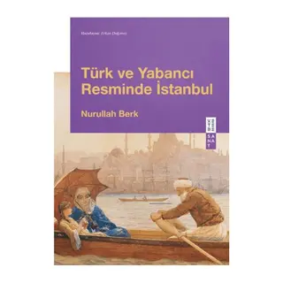 Türk ve Yabancı Resminde İstanbul