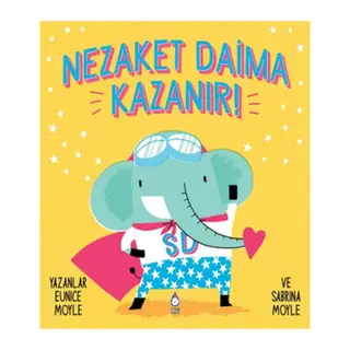 Nezaket Daima Kazanır