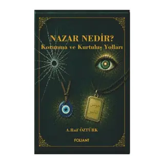 Nazar Nedir? Korunma ve Kurtuluş Yolları