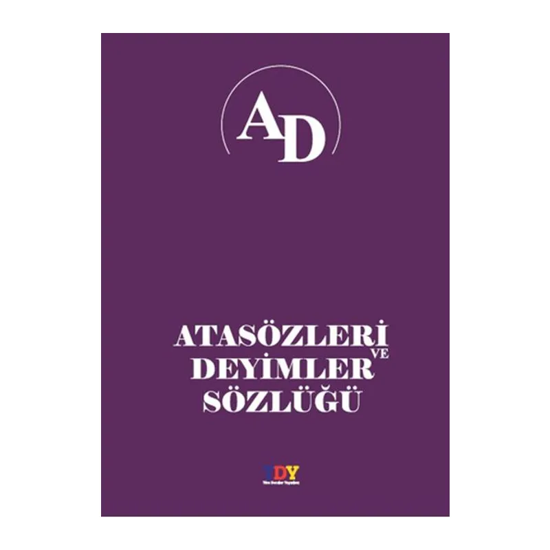 Atasözleri ve Deyimler Sözlüğü