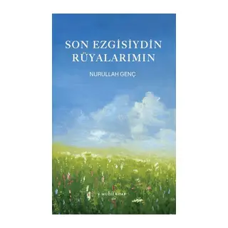 Son Ezgisiydin Rüyalarımın