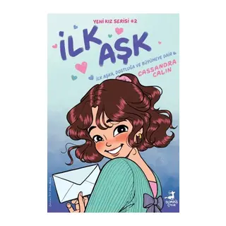 Yeni Kız – İlk Aşk