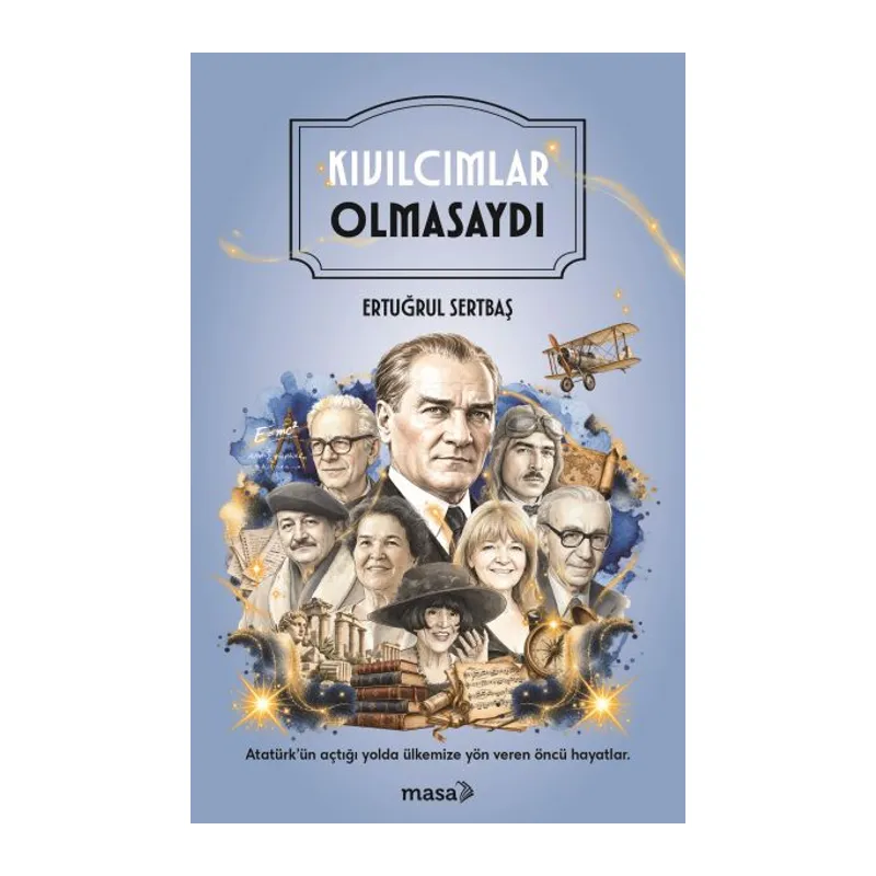 Kıvılcımlar Olmasaydı