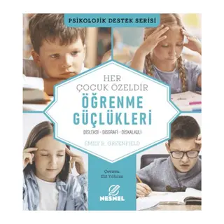Çocuklarda Öğrenme Güçlükleri Disleksi - Disgrafi - Diskalkuli