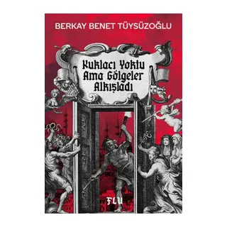 Kuklacı Yoktu Ama Gölgeler Alkışladı