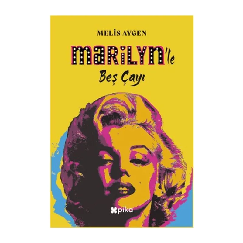 Marilyn’le Beş Çayı