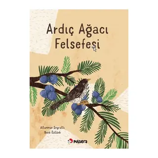 Ardıç Ağacı Felsefesi