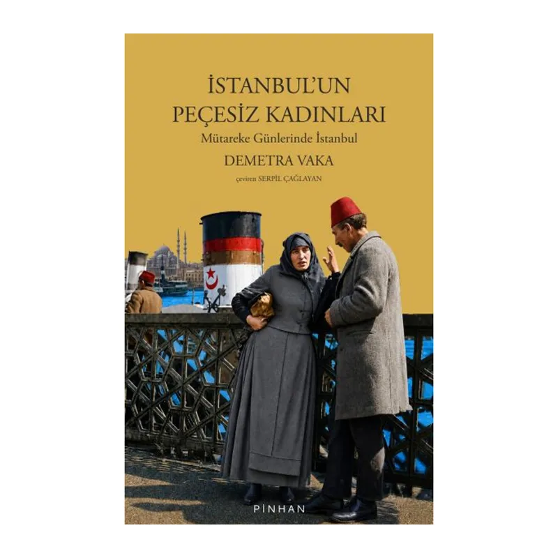 İstanbul’un Peçesiz Kadınları Mütareke Günlerinde İstanbul