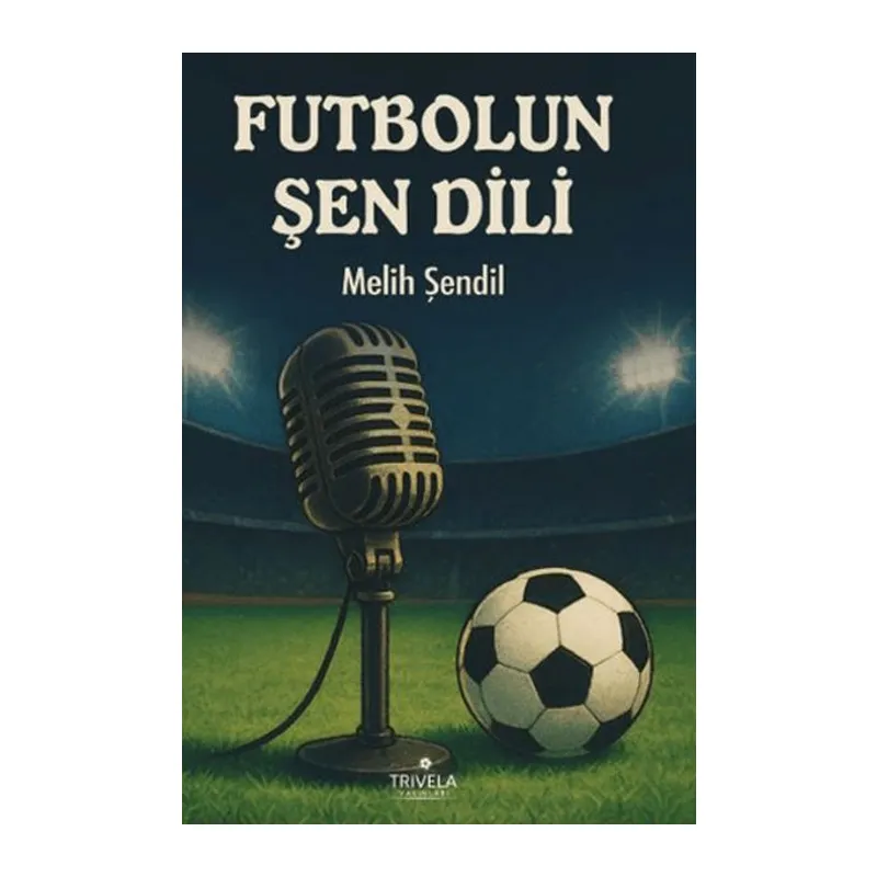 Futbolun Şen Dili