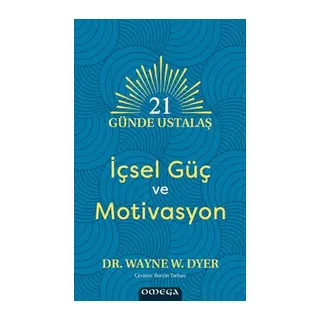 21 Gu¨nde Ustalaş - İçsel Gu¨ç ve Motivasyon