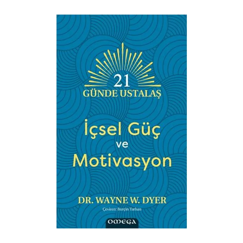 21 Gu¨nde Ustalaş - İçsel Gu¨ç ve Motivasyon