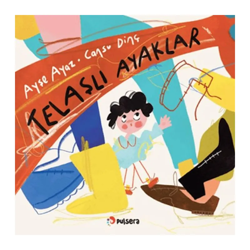 Telaşlı Ayaklar