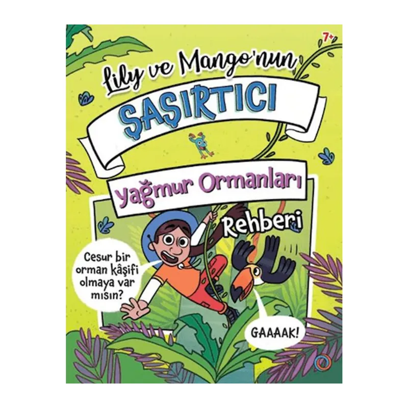 Lily ve Mango’nun Şaşırtıcı Yağmur Ormanları Rehberi