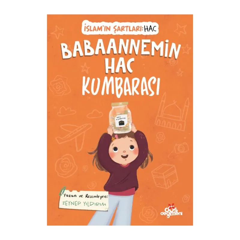Babaannemin Hac Kumbarası, İslam’ın Şartları (Hac)