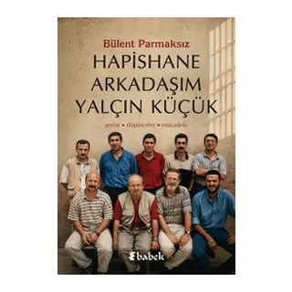 Hapishane Arkadaşım Yalçın Küçük