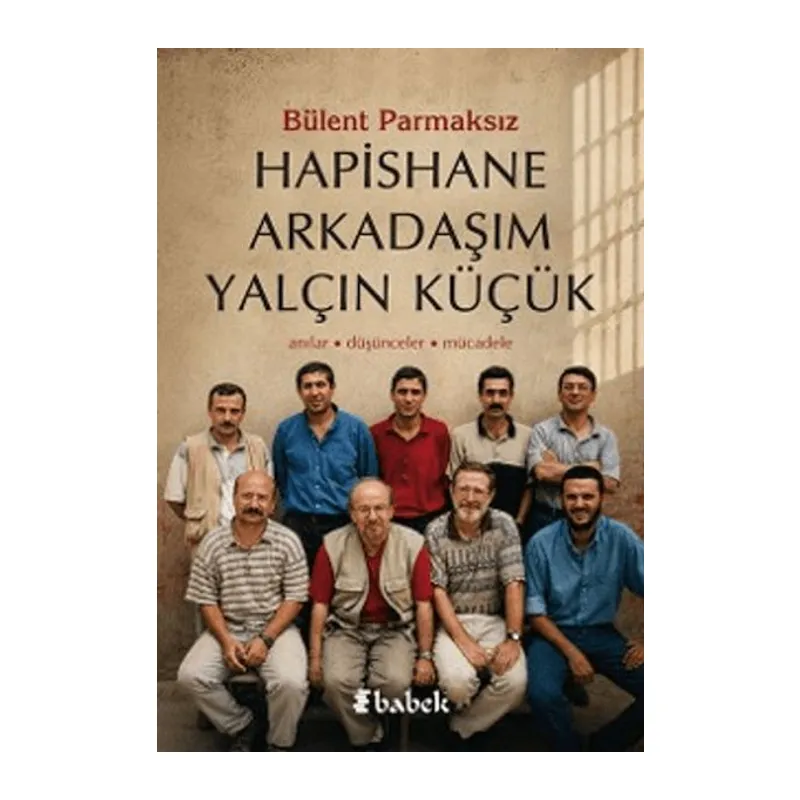 Hapishane Arkadaşım Yalçın Küçük