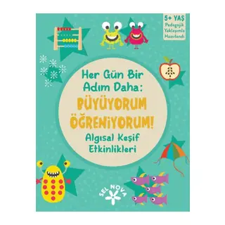 Her Gün Bir Adım Daha Büyüyorum Öğreniyorum! Algısal Keşif Etkinlikleri