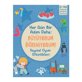 Her Gün Bir Adım Daha Büyüyorum - Öğreniyorum! Sayısal Oyun Etkinlikleri