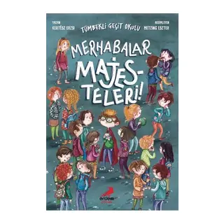 Merhabalar Majesteleri - Tümbekli Geçit Okulu 1