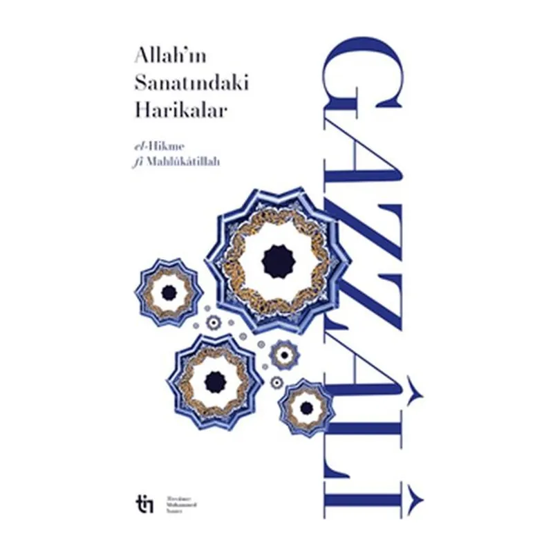 Allah’ın Sanatındaki Harikalar - el-Hikme fî Mahlûkâtillâh