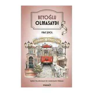 Beyoğlu Olmasaydı
