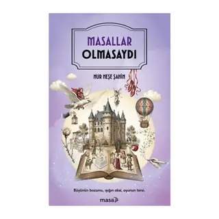 Masallar Olmasaydı