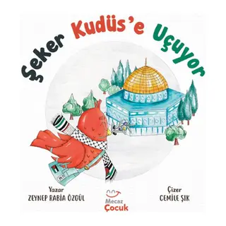 Şeker Kudüs’e Uçuyor