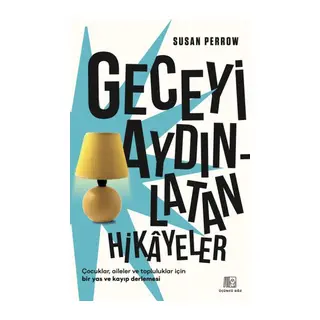 Geceyi Aydınlatan Hikayeler