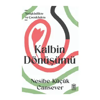 Kalbin Dönüşümü
