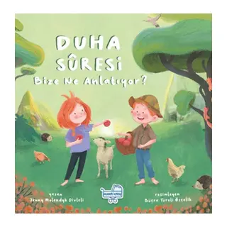 Duha Suresi Bize Ne Anlatıyor?