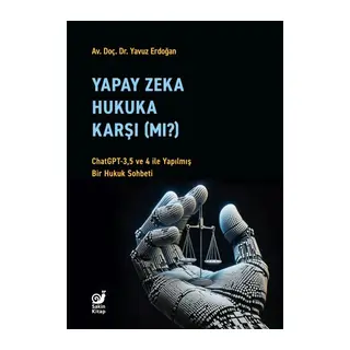 Yapay Zeka Hukuka Karşı (Mı)?
