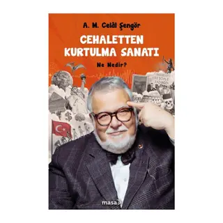 Cehaletten Kurtulma Sanatı - Ne Nedir?
