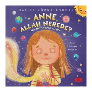 Anne, Allah Nerede?