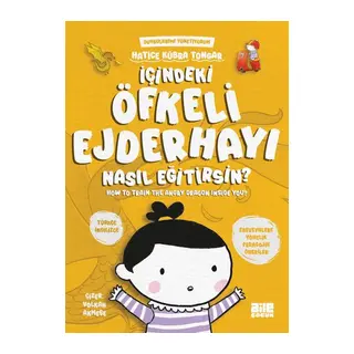 İçindeki Öfkeli Ejderhayı Nasıl Eğitirsin