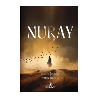Nuray – Bir Annenin Elif Gibi Duruşu