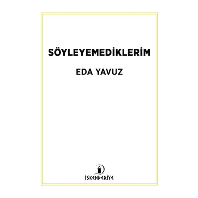 Söyleyemediklerim