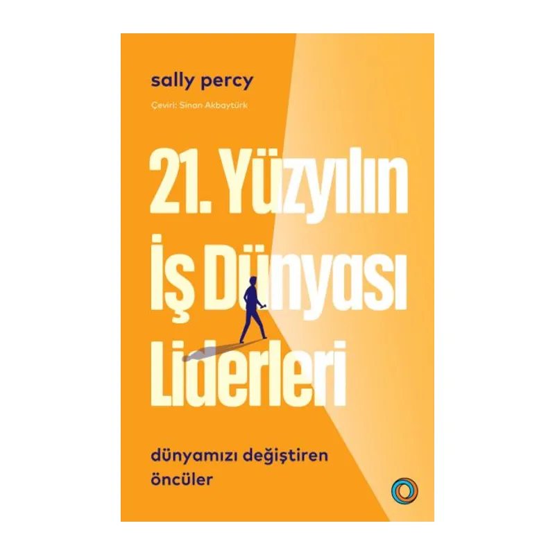 21. Yüzyılın İş Dünyası Liderleri