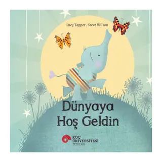 Dünyaya Hoş Geldin