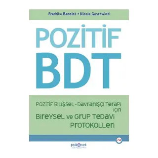 Pozitif Bilişsel-Davranışçı Terapi İçin Bireysel ve Grup Tedavi Protokolleri